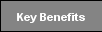 Key Benefits